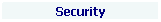 Textfeld: Security

